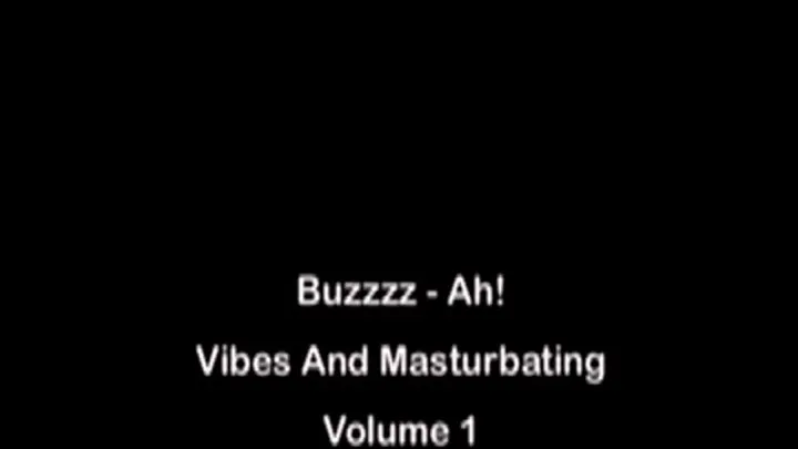 Buzzzz-Ah! Vibes And Masturbating Volume 1 Full DVD Clip Version