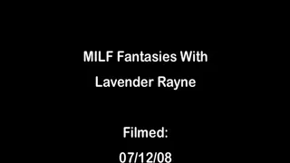 MILF Fantasies With Lavender Rayne Full DVD Clip Version