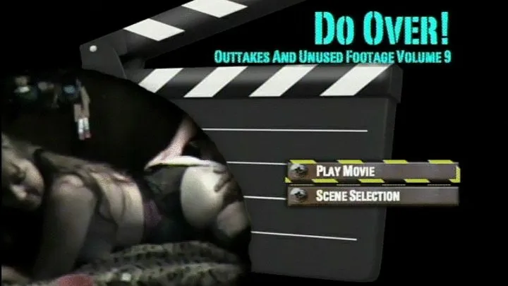 Do Over! Outtakes And Unused Footage Volume 9 Full DVD Clip Version