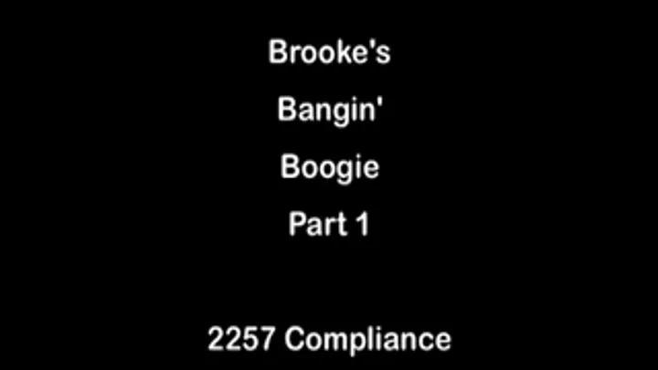 Brooke's Banging Boogie 1