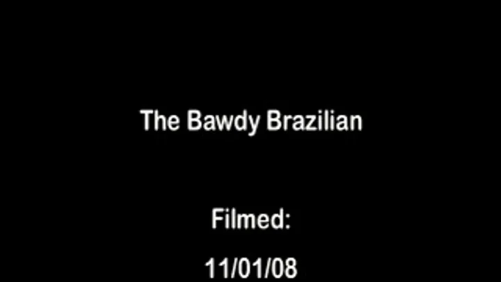 The Bawdy Brazilian Full DVD