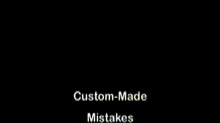 Custom Made Mistakes Full