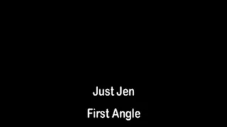 Just Jen's Camera Angle Two