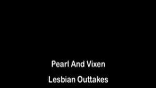 Pearl And Vixen Outtakes