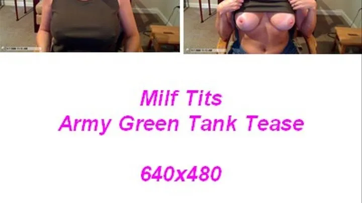 Milf Tits Army Green Tank Nipple Tease Hand Job POV