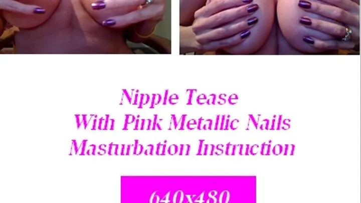 Nipple Tease with Pink Metallic Nails