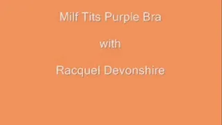 MIlf Tits Purple Bra Tease Masturbation Instruction