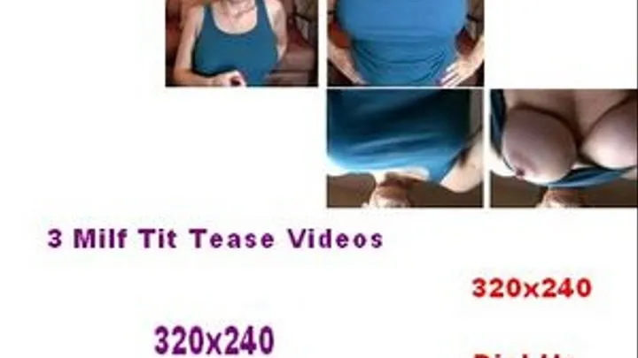 3 Milf Tit Videos ******* for dial up