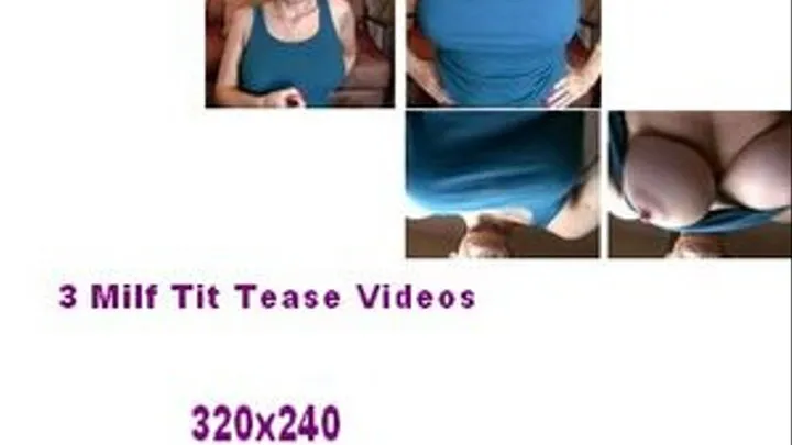 3 Milf Tit Videos