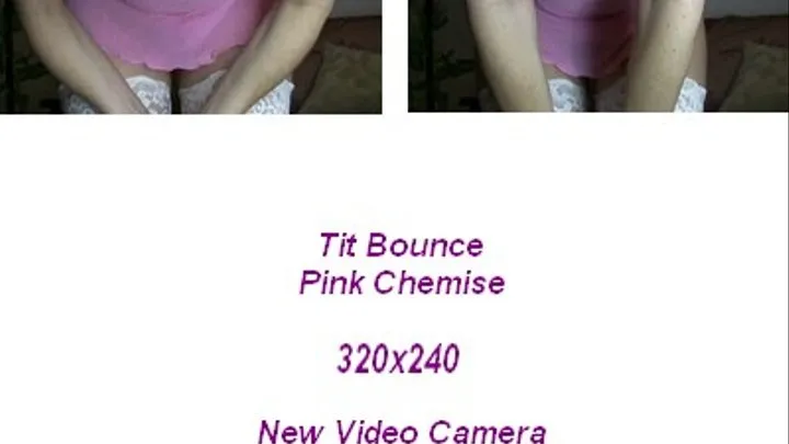 Tit Bounce In a Pink Chemise Mast Inst