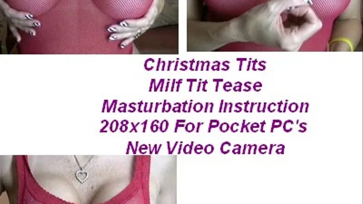 Christmas Tits Masturbation Instruction,,,,,,,,,,,,for pocket pc's