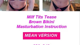 MEAN VERSION Milf Tits Brown Bikini Mast Inst