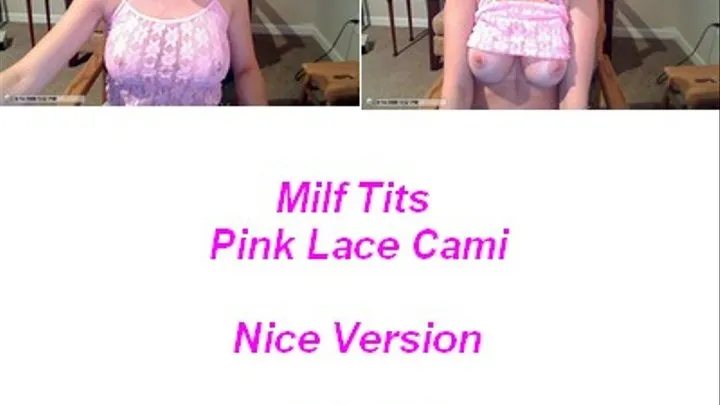 Nice Version Milf tits Pink Lace Cami Top Mast Inst