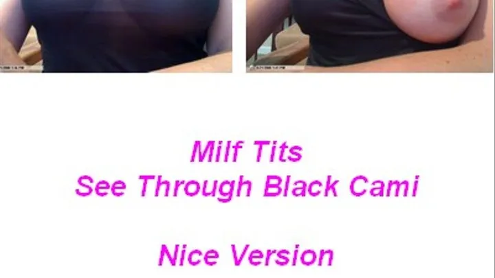 Nice Version Milf Tits See Through Black Cami Mast Inst