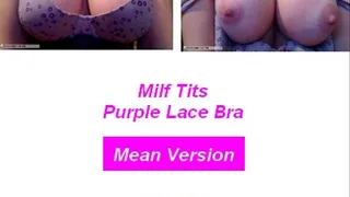 Mean Verison Milf Tits Purple Bra Humiliation