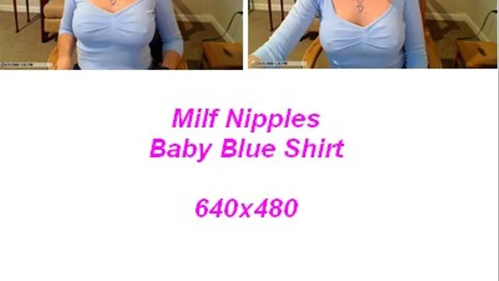 Baby Blue T Shirt Milf Nipples Tease