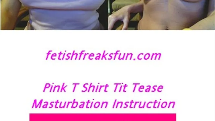 Pink T Shirt Tit Tease Mast Inst