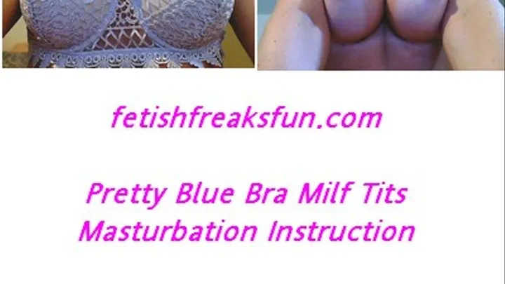 Baby Blue Pretty Bra Milf Tit Tease Mast Inst