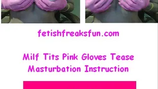 Milf Tit Tease Pink Gloves Mast Inst