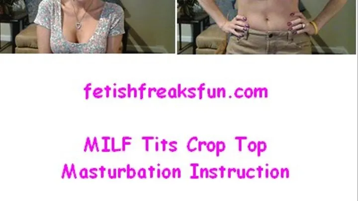 Milf Tits Crop Top Masturbation Instruction