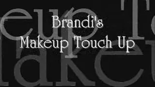 Brandi's Makeup Touch Up