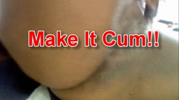 Make It Cum