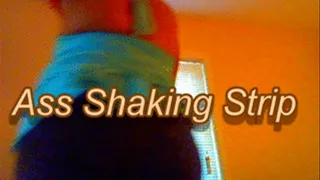 Ass Shaking Strip