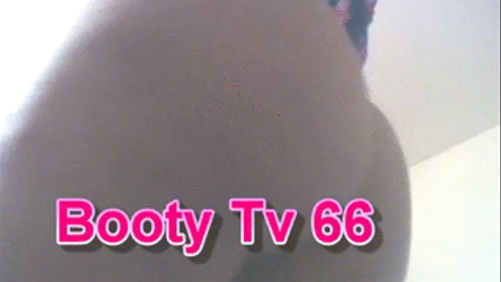 Booty Tv 66