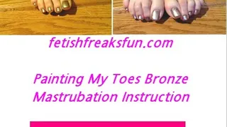 Painting My Toes Bronze Masturbation Instruction