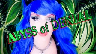 ABYSS of DENIAL *AUDIO*