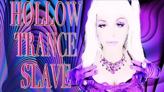 HOLLOW TRANCE SLAVE (audio)