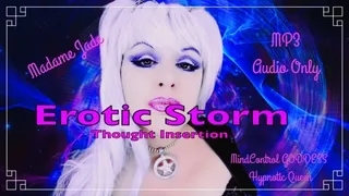EROTIC STORM - Thought Insertion MP3 AUDIO Only
