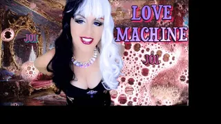 *LOVE MACHINE* JOI