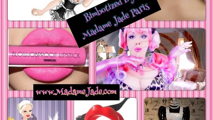 Bimbotized by Madame Jade