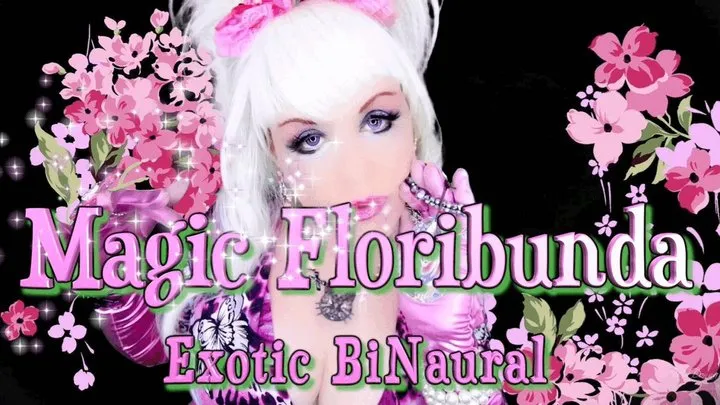 *Magic Floribunda - Binaural Mindmelt LOOP