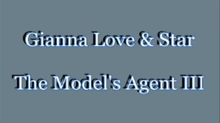 Gianna Love & Star - The Model's Agent - 3