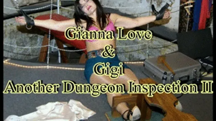 Gianna Love & Gigi - Another Dungeon Inspection II QT -2