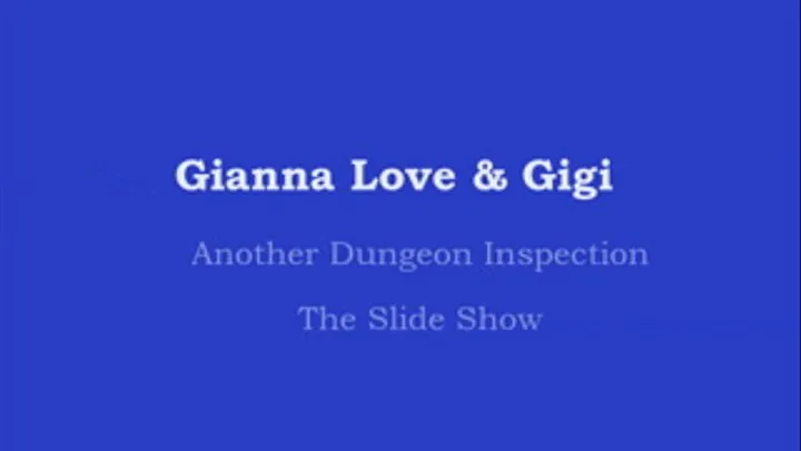 Gianna Love & Gigi - Another Dungeon Inspection SS