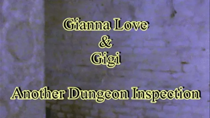 Gianna Love & Gigi - Another Dungeon Inspection