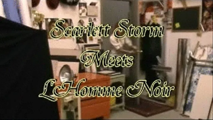 Scarlett Storm and L'Homme Noir RM-1