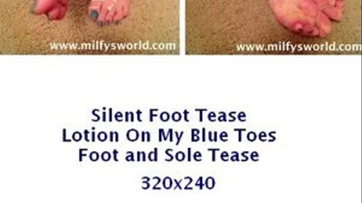 Silent Foot Tease ....Blue Toes with a lot of lotion