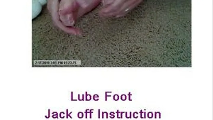 Lube Feet Jack Off Instruction