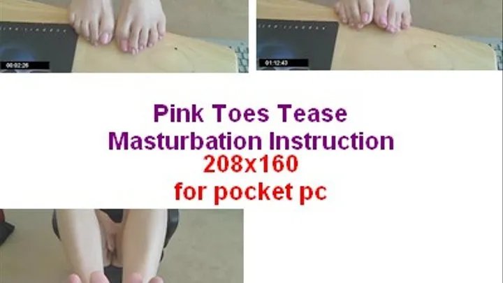 Pink Toes Tease Masturbation Instruction for pocket pc