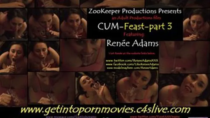 CUM-FEAST Part 3 Feeturing: Renee Adams