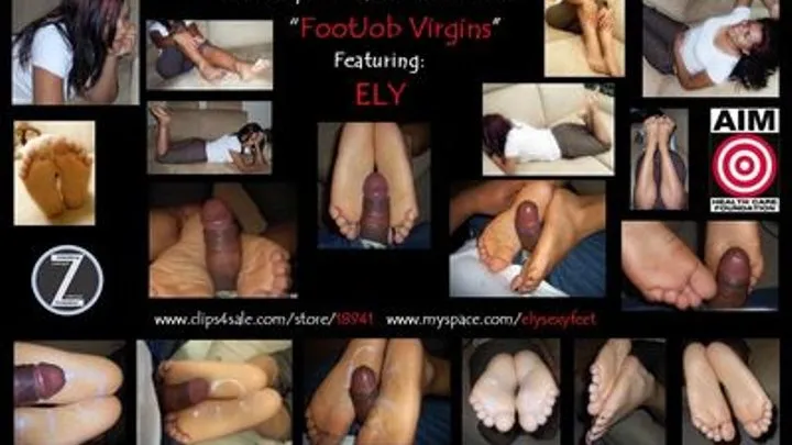 FOOTJOB Virgins; Feeturing: 18 year old Ely