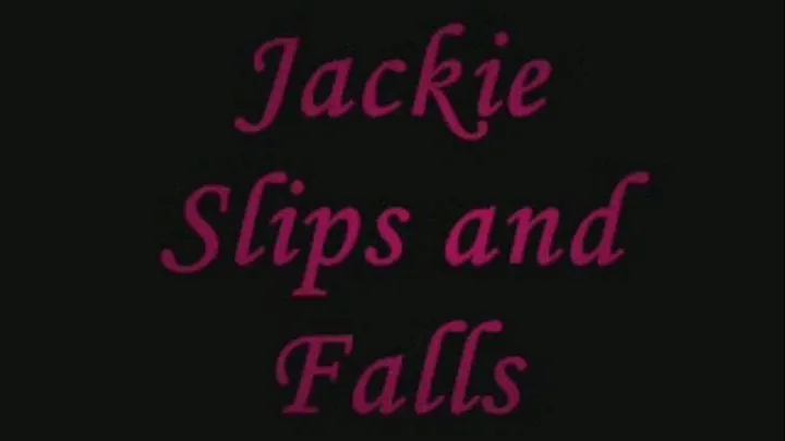 Jackie Slips and Falls