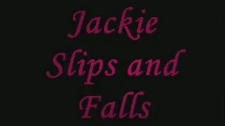 Jackie Slips and Falls