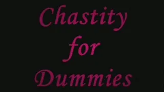 Chastity for Dummies