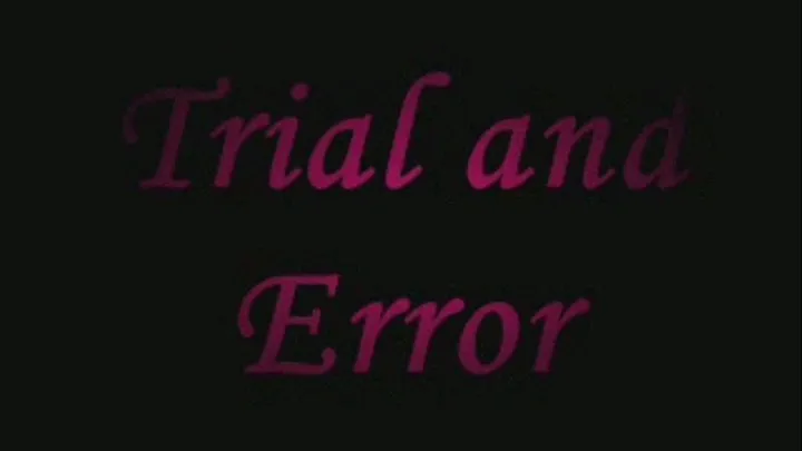 Trial and Error