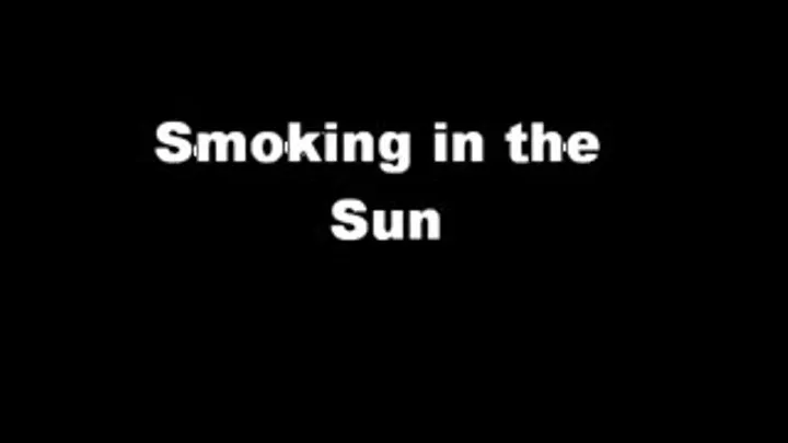 Smoking in the Sun